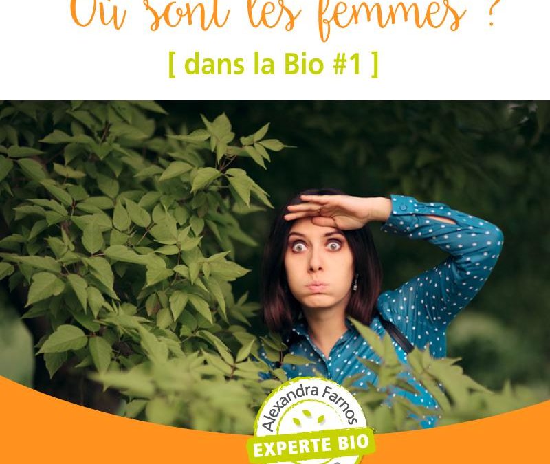 Où sont les femmes dans la filière Bio des fruits et légumes